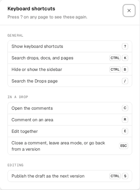 The keyboard shortcuts dialog, grouped into General, In a drop, and Editing